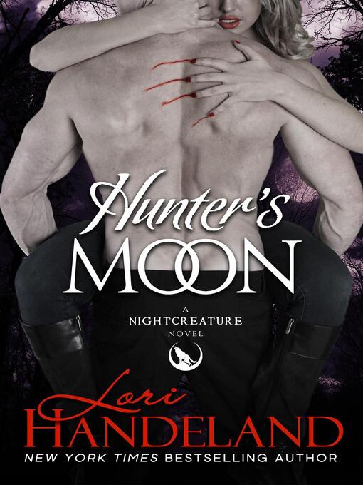 Title details for Hunter's Moon by Lori Handeland - Available